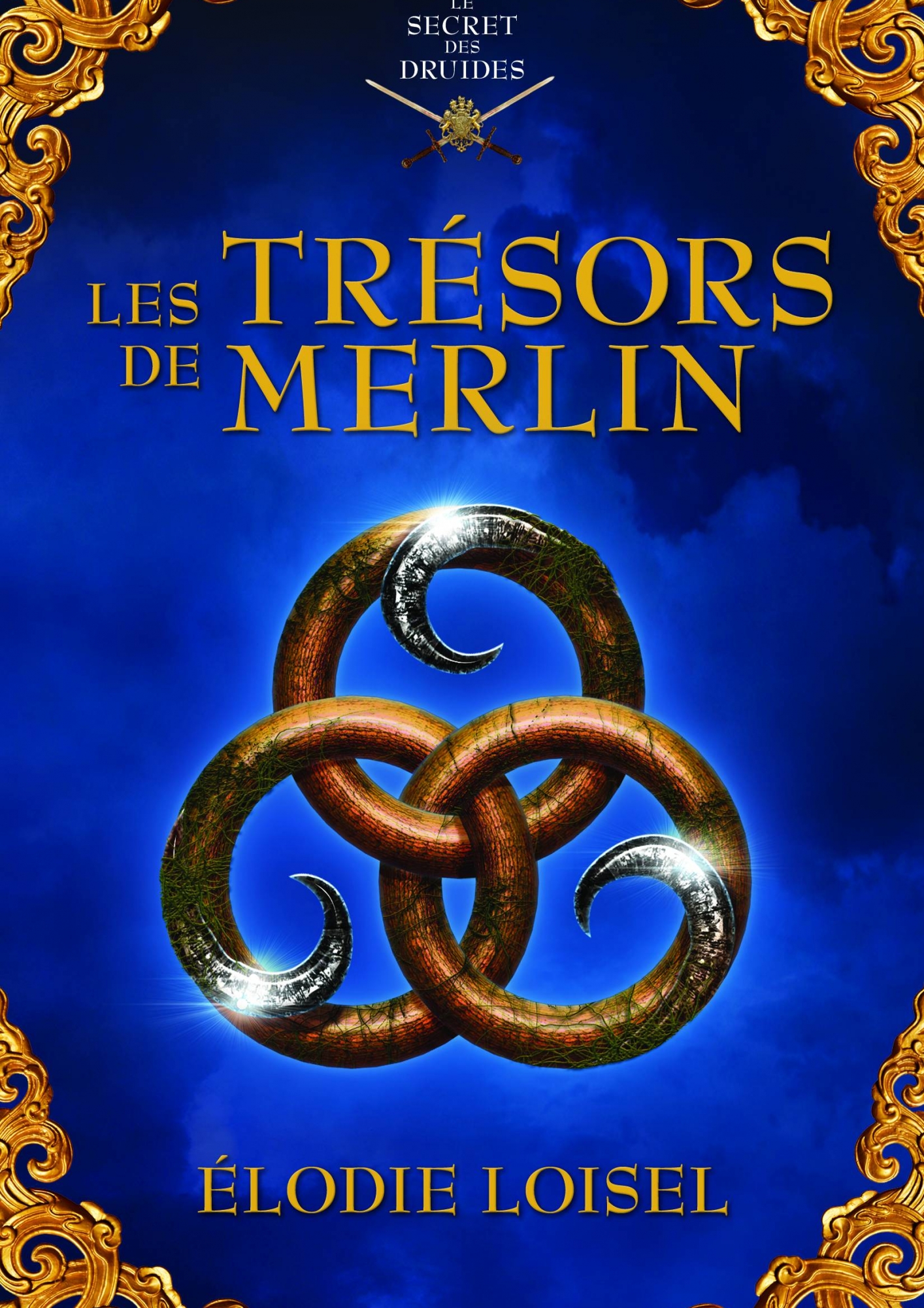 LE SECRET DES DRUIDES- T2 – Les trésors de Merlin