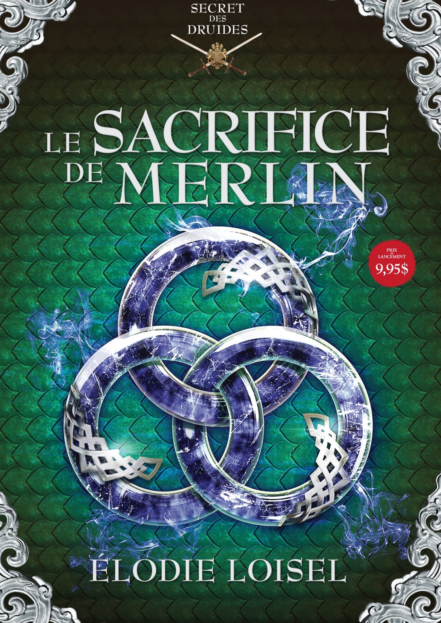 LE SECRET DES DRUIDES -T4- Le sacrifice de Merlin